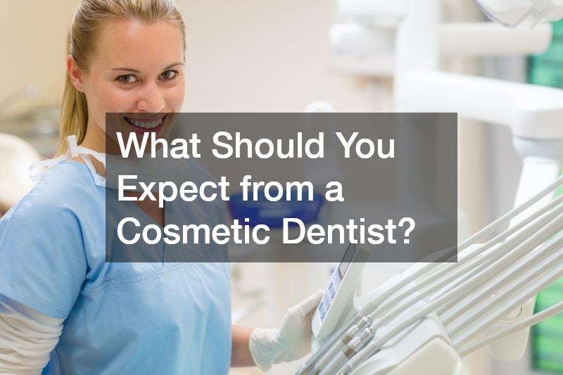 What Should You Expect from a Cosmetic Dentist?